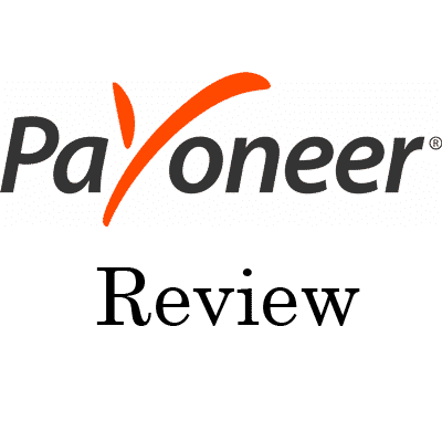 Payoneer Review – Is It Safe or Scam – Everything You Need to Know